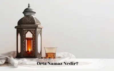 orta namaz nedir