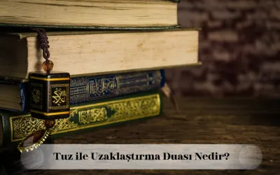 tuz ile uzaklaştırma duası nedir