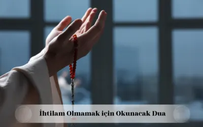 ihtilam olmamak için okunacak dua