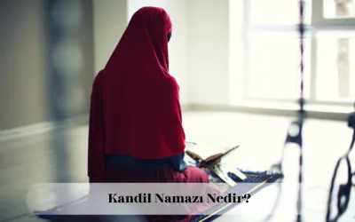 kandil namazı nedir
