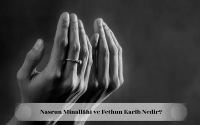 Nasrun Minallâhi ve Fethun Karîb nedir