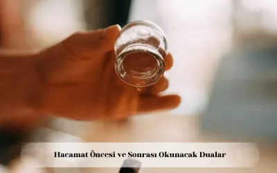 hacamat öncesi ve sonrası okunacak dualar