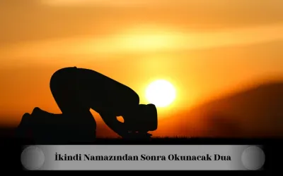 ikindi namazından sonra okunacak dua