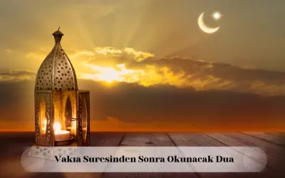 Vakıa suresinden sonra okunacak dua