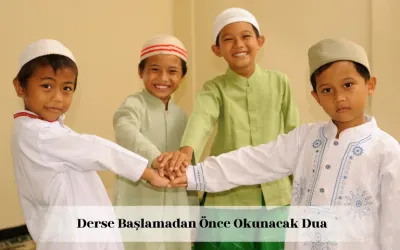 Derse başlamadan önce okunacak dua