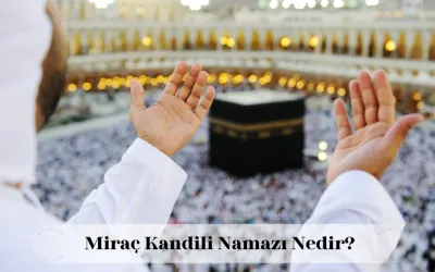 Miraç Kandili namazı nedir