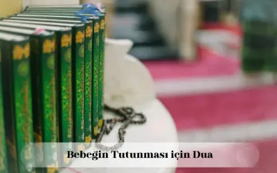 Bebeğin tutunması için dua