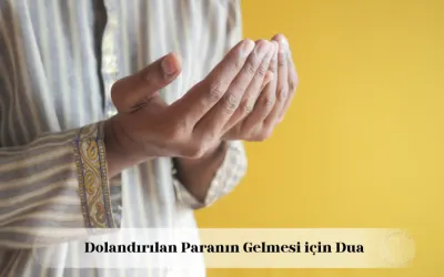 Dolandırılan paranın gelmesi için dua