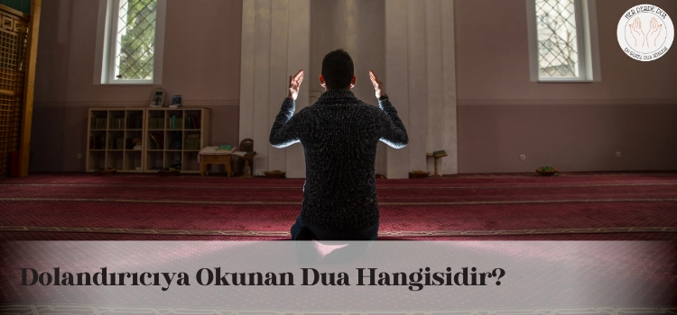 dolandiriciya okunan dua