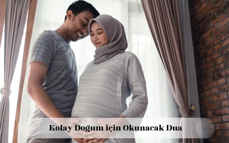 Kolay doğum için okunacak dua