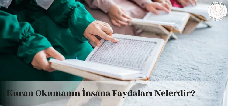 kuran okumanin faydalari nelerdir