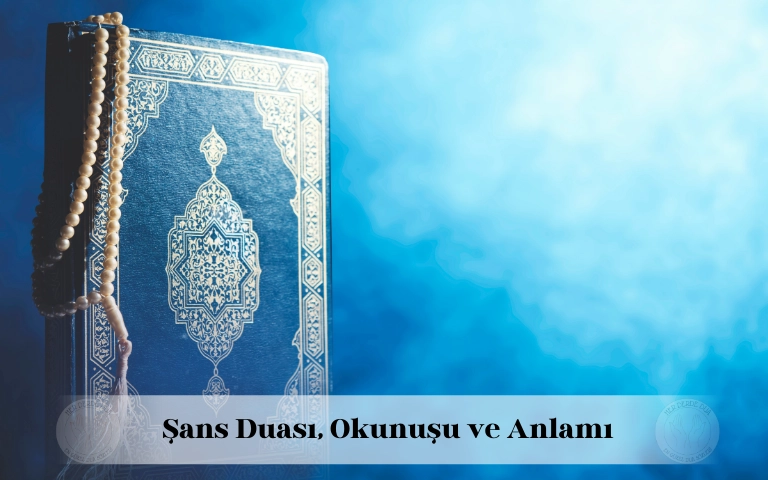 Şans duası, okunuşu ve anlamı