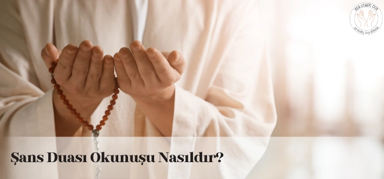 Şans duası okunuşu
