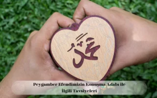 Peygamber Efendimizin konuşma adabı ile ilgili tavsiyeleri